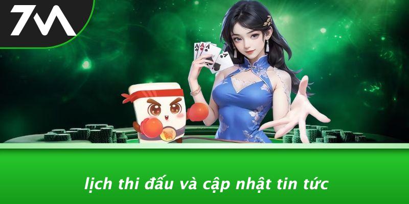 Lịch Thi Đấu Và Cập Nhật Tin Tức