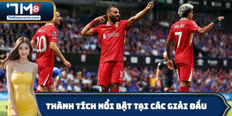 Thành tích nổi bật của Liverpool tại các giải đấu