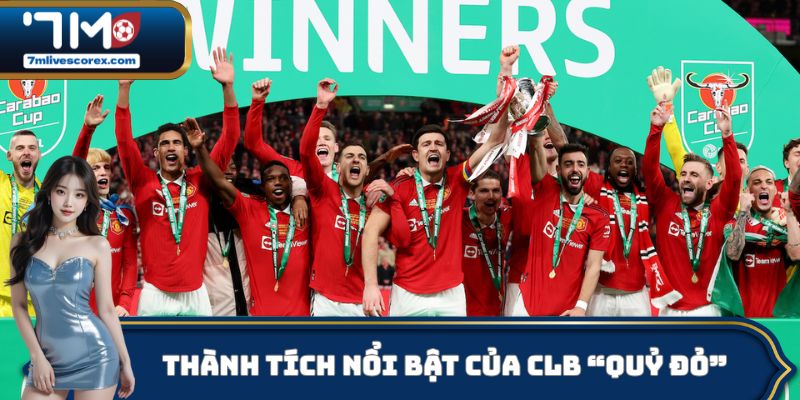 Thành tích nổi bật của CLB “Quỷ đỏ” Manchester United