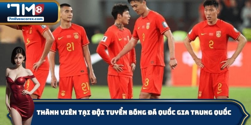 Thành viên tại đội tuyển bóng đá quốc gia Trung Quốc